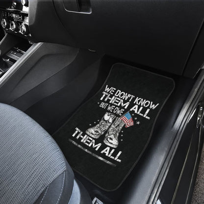 We Don't Know Them All, But We Owe Them All Patriotic Car Floor Mats