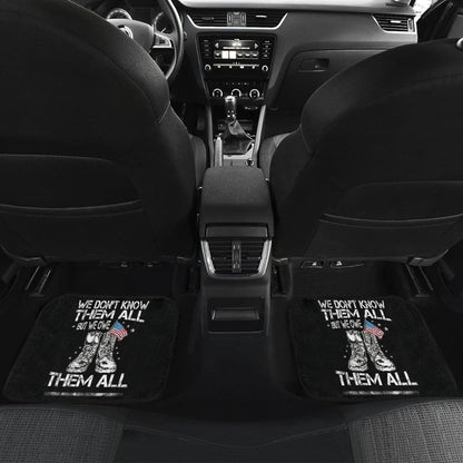 We Don't Know Them All, But We Owe Them All Patriotic Car Floor Mats