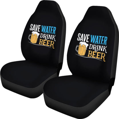 Save Water, Drink Beer Funny Beer Drinking Car Seat Covers