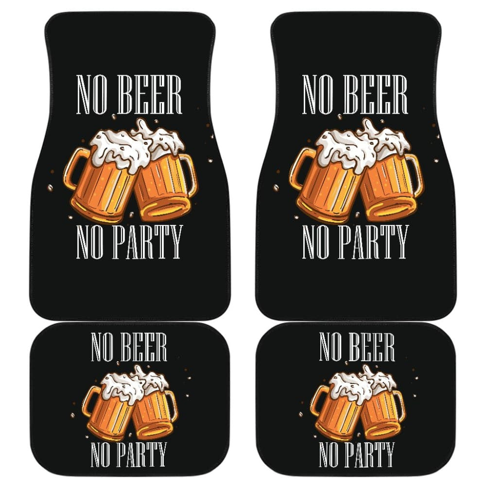 No Beer No Party Alcoholic Drunk Funny Car Floor Mats