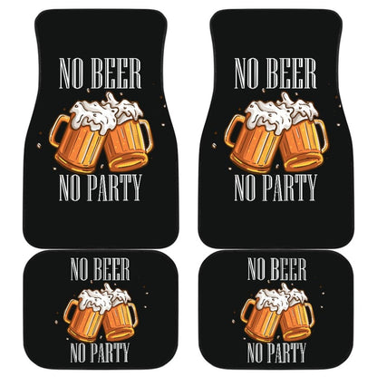 No Beer No Party Alcoholic Drunk Funny Car Floor Mats