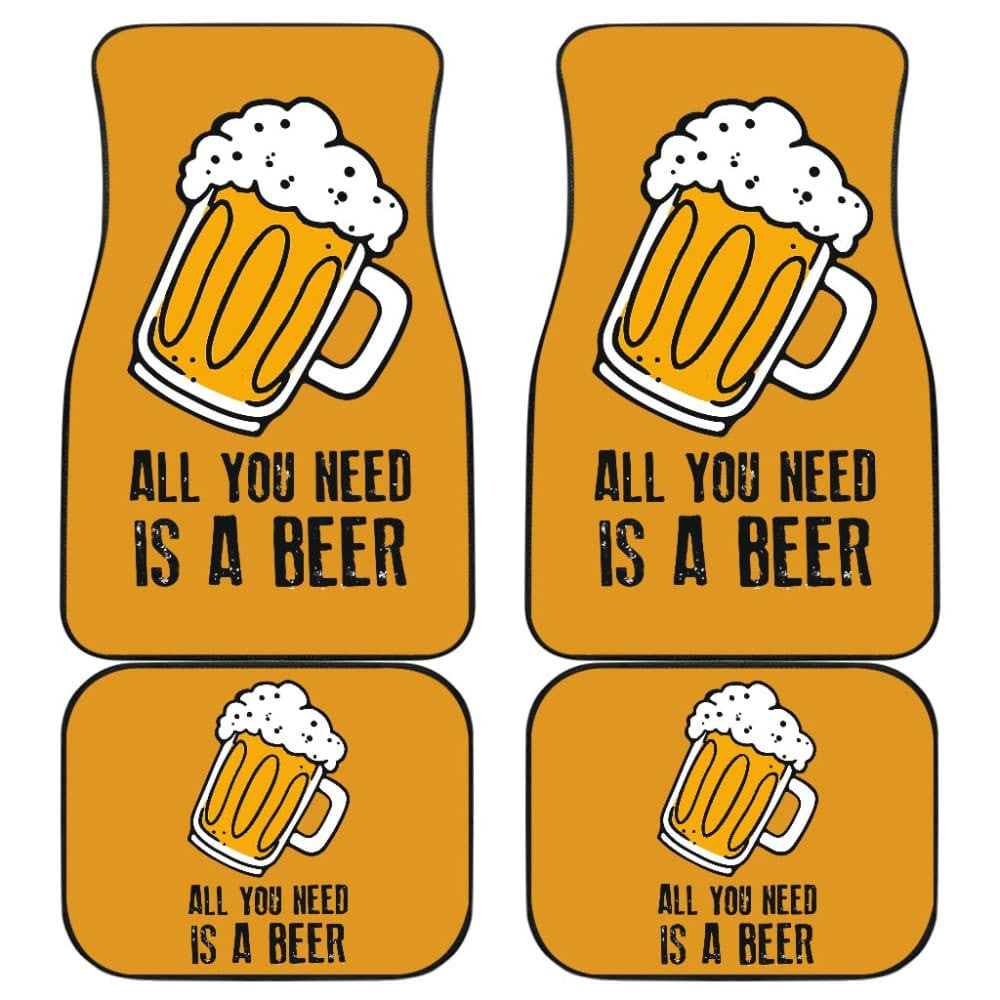 All You Need Is Beer Cheering Beer Car Floor Mats