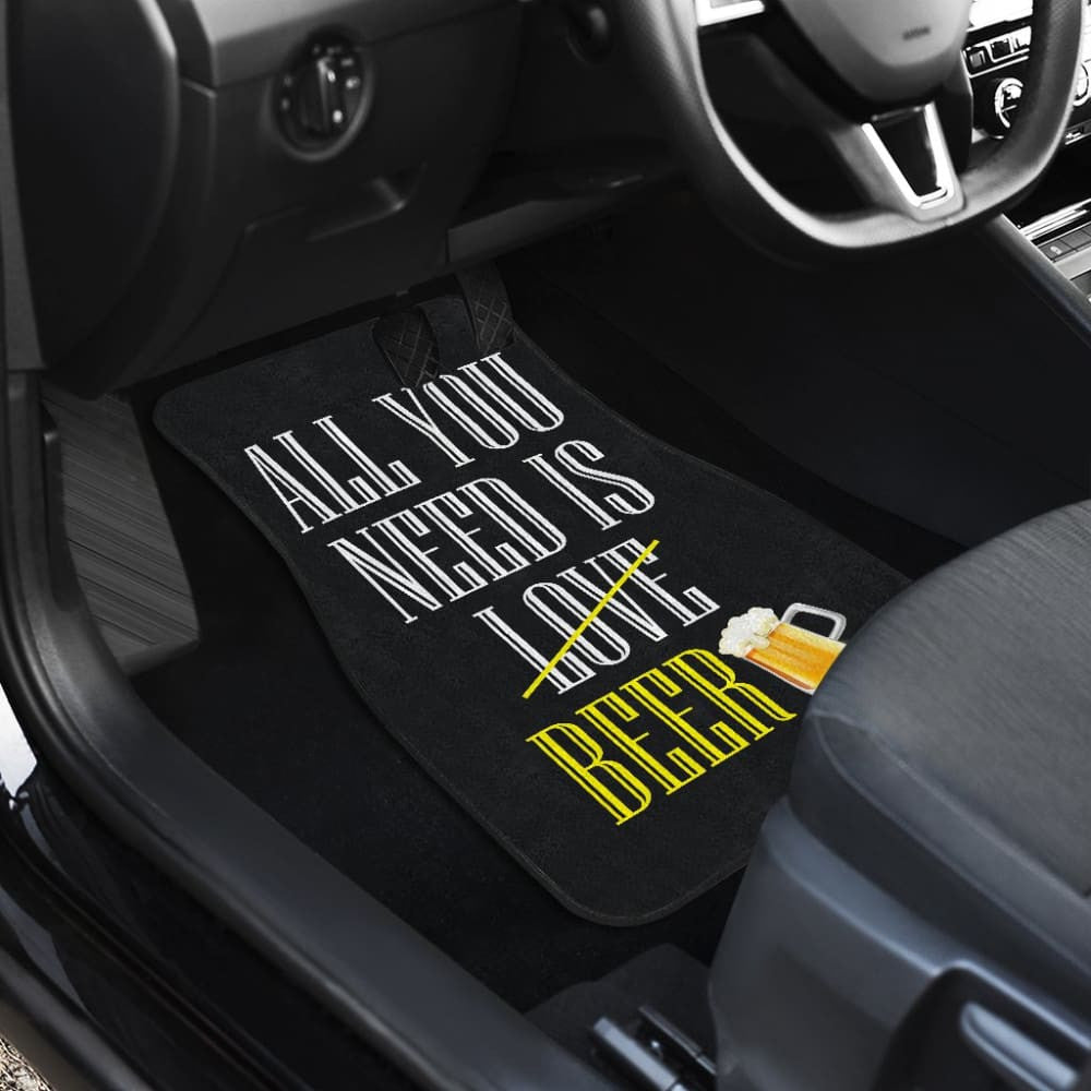 All You Need Is Beer Car Floor Mats