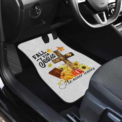 Fall For Jesus He Never Leaves Christian Faith Car Floor Mats