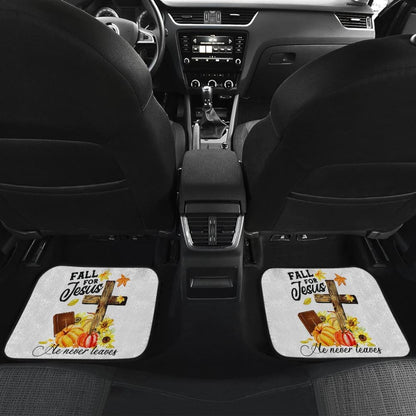 Fall For Jesus He Never Leaves Christian Faith Car Floor Mats
