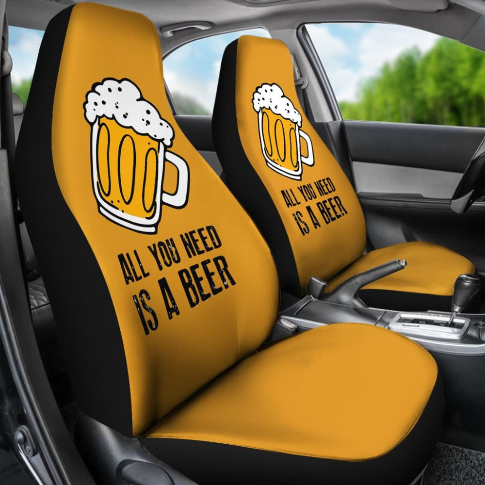 All You Need Is Beer Cheering Beer Car Seat Covers