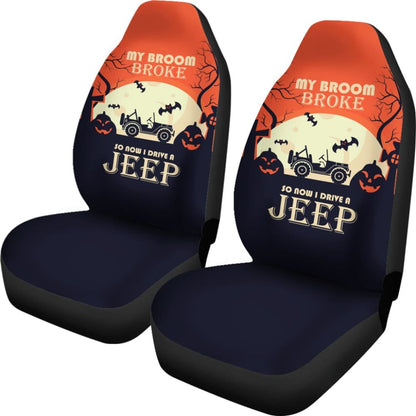 My broom Broke So Now I Drive A Jeep Car Seat Covers