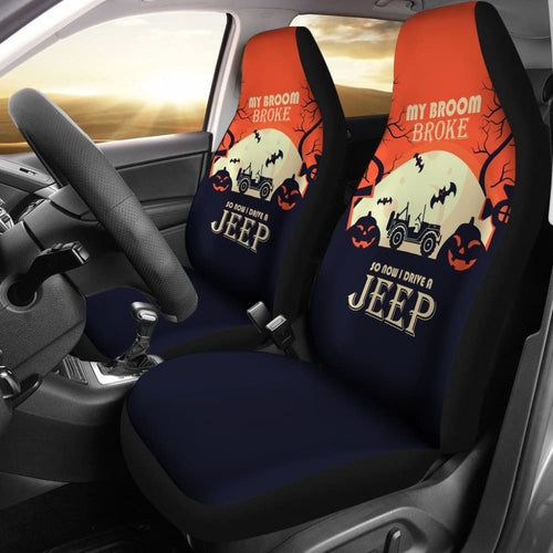 My broom Broke So Now I Drive A Jeep Car Seat Covers