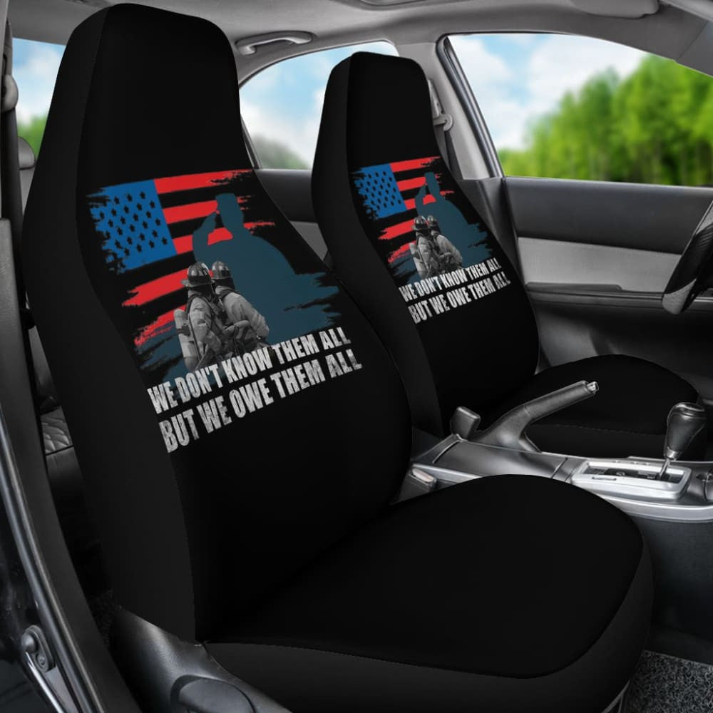American Flag Firefighter We Don't Know Them All, But We Owe Them All Patriotic Car Seat Covers