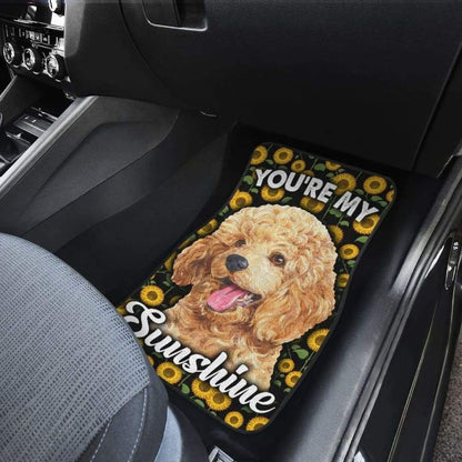 Poodles Dog You're My Sunshine Sunflower Car Floor Mats