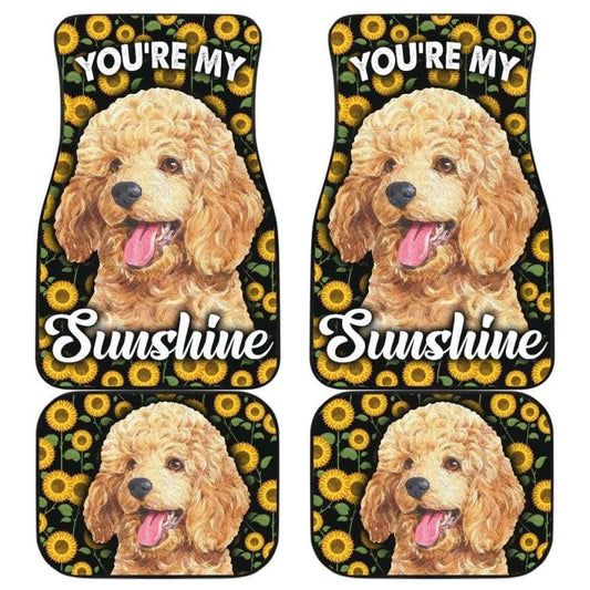 Poodles Dog You're My Sunshine Sunflower Car Floor Mats