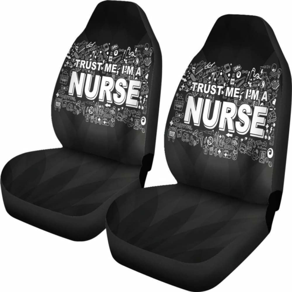 Trust Me I'M A Nurse Car Seat Covers