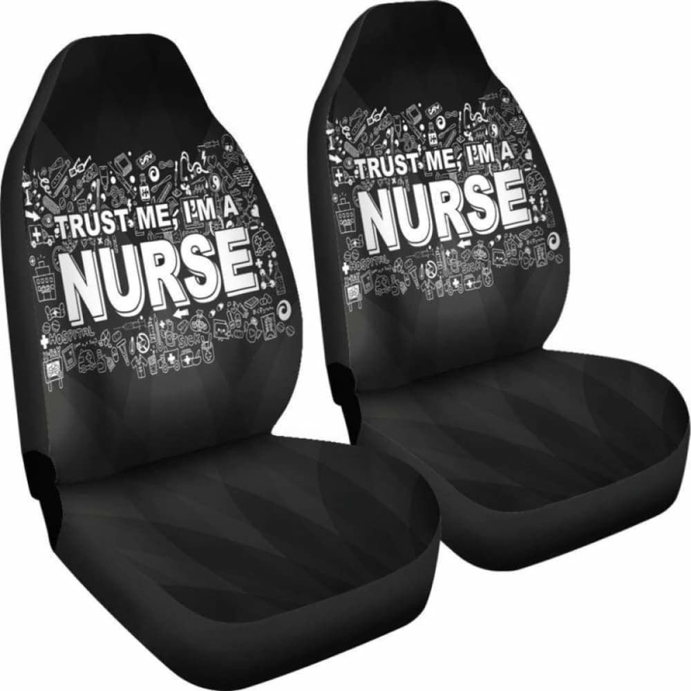 Trust Me I'M A Nurse Car Seat Covers