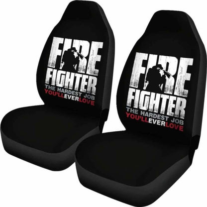 Firefighter Hardest Job You Will Ever Love Car Seat Covers