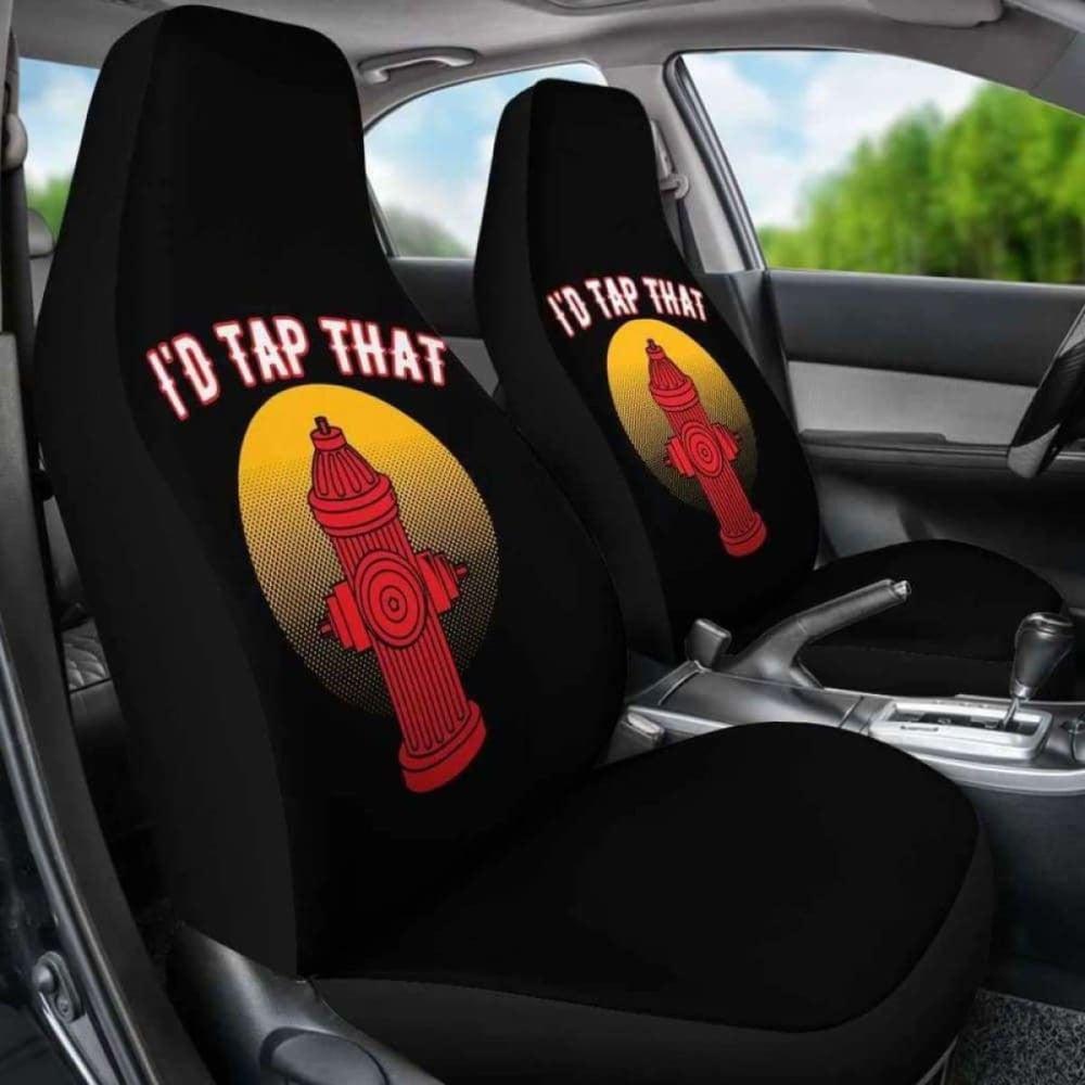 I'd Tap That Firefighter Car Seat Covers