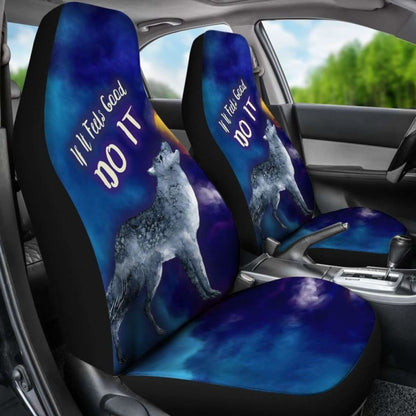 If It Feels Good Do It Car Seat Cover With Wolf Howling