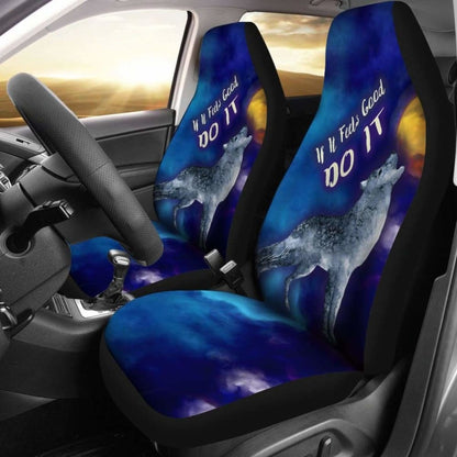 If It Feels Good Do It Car Seat Cover With Wolf Howling